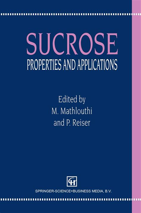 Sucrose, Properties and Applications 1st Edition Kindle Editon